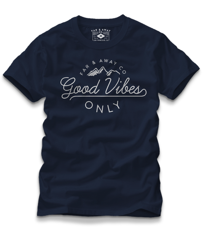 Good Vibes Only