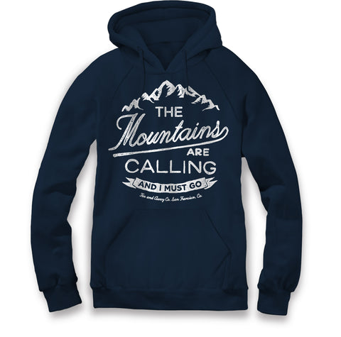 THE MOUNTAINS ARE CALLING