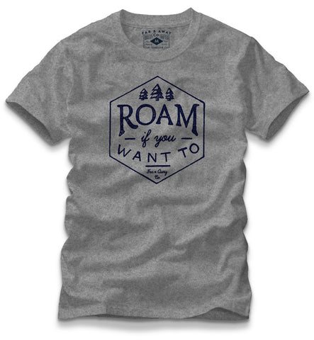 Roam If You Want To